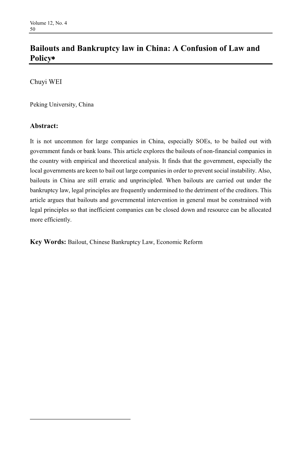 Bailouts and Bankruptcy Law in China: a Confusion of Law and Policy*