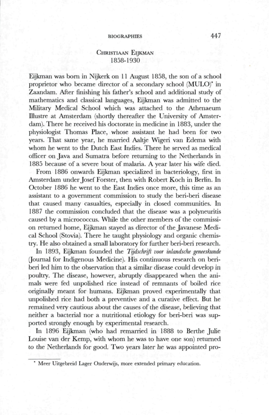 1858-1930 Eijkman Was Bom in Nijkerk on 11 August 1858, the Son