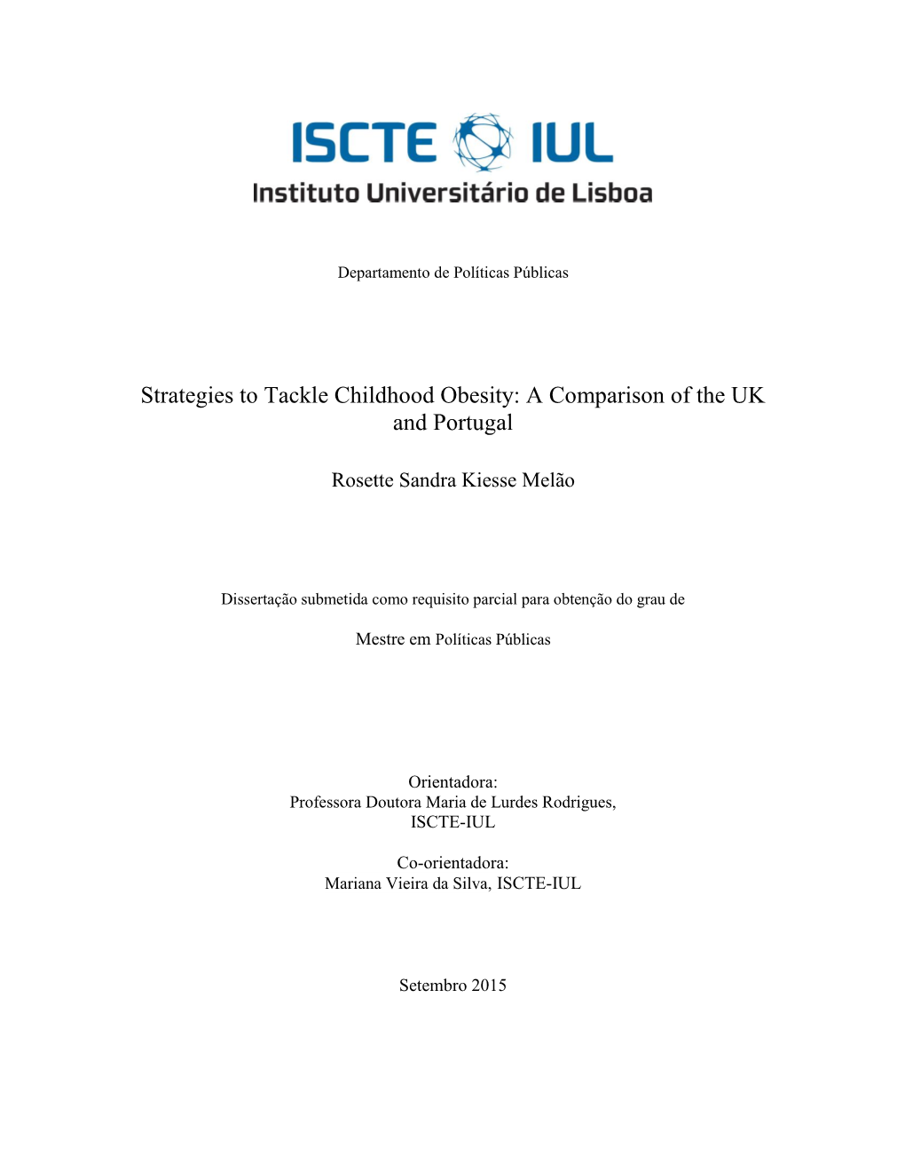 Strategies to Tackle Childhood Obesity: a Comparison of the UK and Portugal