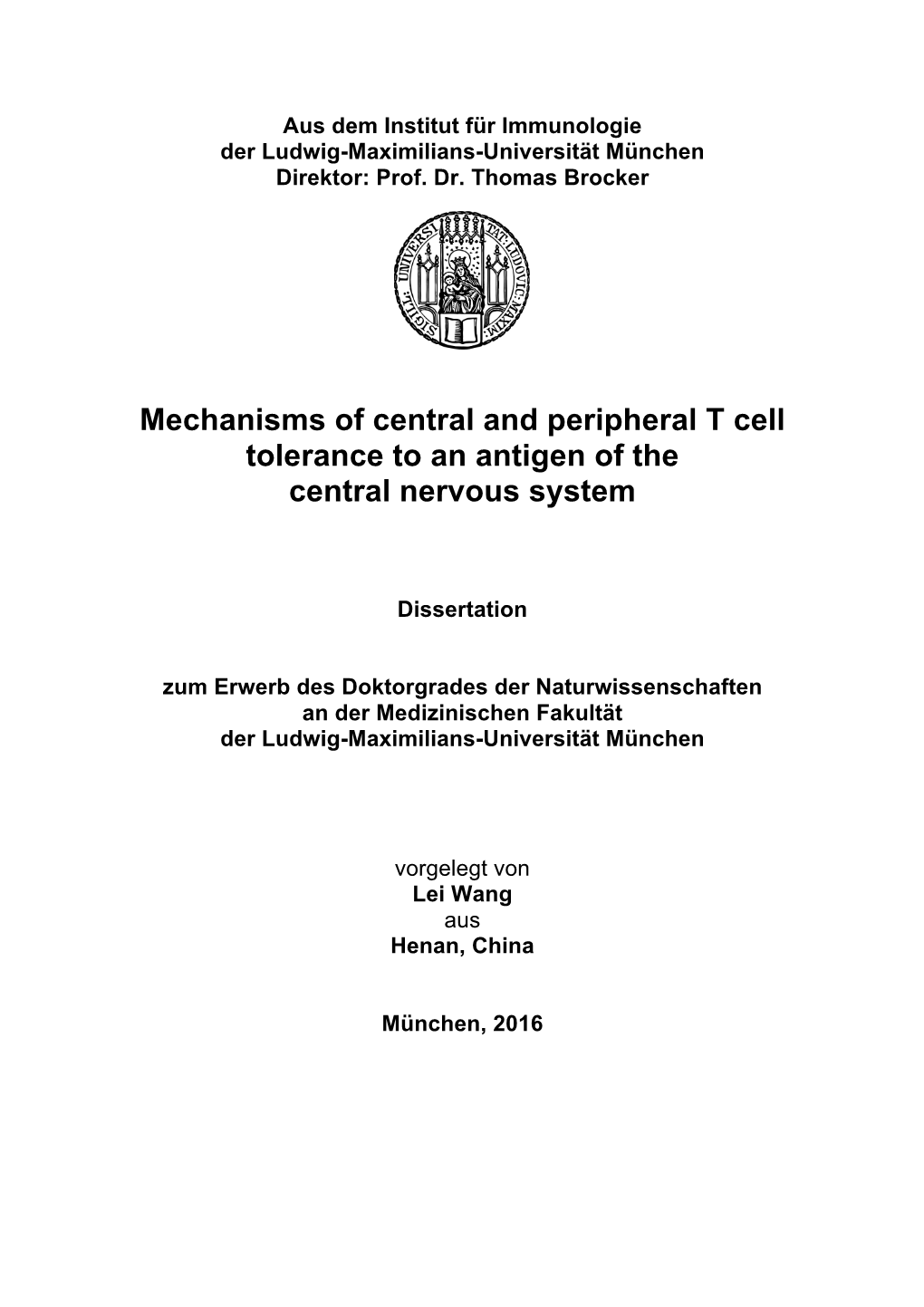 Mechanisms of Central and Peripheral T Cell Tolerance to an Antigen of the Central Nervous System