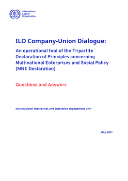 ILO Company-Union Dialogue: an Operational Tool of the Tripartite Declaration of Principles Concerning Multinational Enterprises and Social Policy (MNE Declaration)