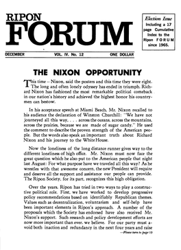 THE NIXON OPPORTUNITY His Time - Nixon, Said the Posters and This Time They Were Right