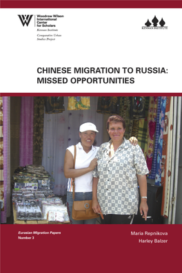 Chinese Migration to Russia: Missed Opportunities