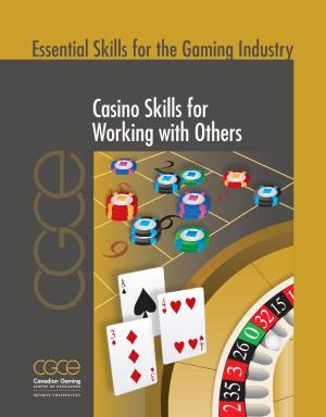 Casino Skills for Working with Others Participant Manual: Edition 1.0