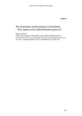 The Aluminium Smelter Project in Greenland – New Aspects of an Industrialisation Process?