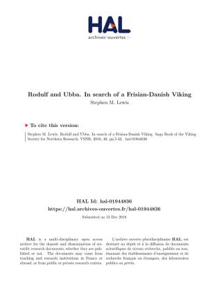 Rodulf and Ubba. in Search of a Frisian-Danish Viking Stephen M