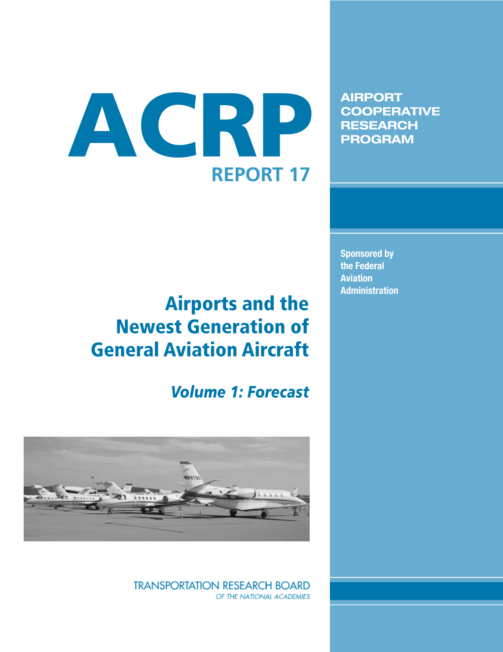 ACRP Report 17 – Airports and the Newest Generation of General