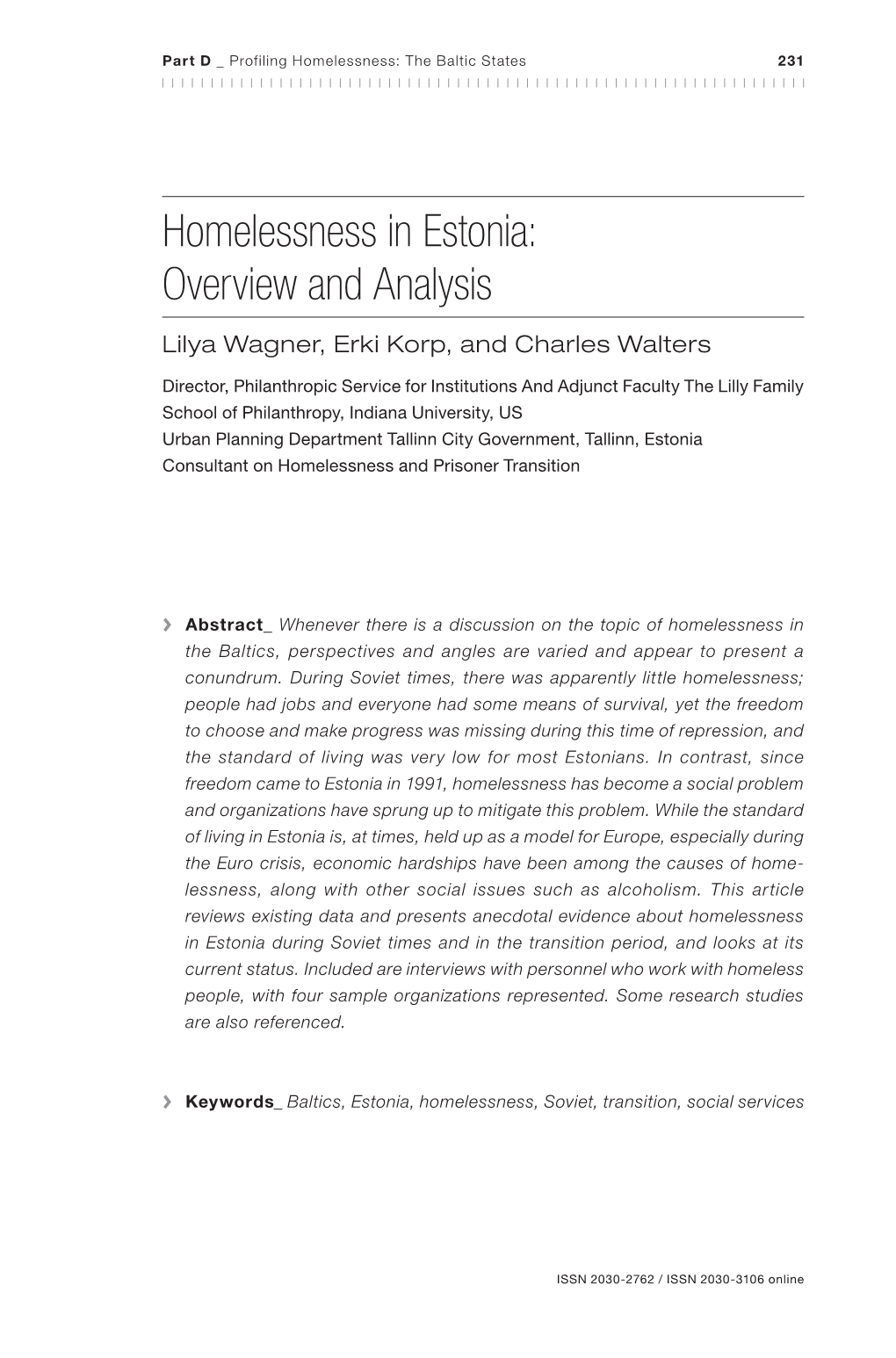 Homelessness in Estonia: Overview and Analysis Lilya Wagner, Erki Korp, and Charles Walters