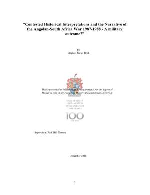 Contested Historical Interpretations and the Narrative of the Angolan-South Africa War 1987-1988 - a Military Outcome?”