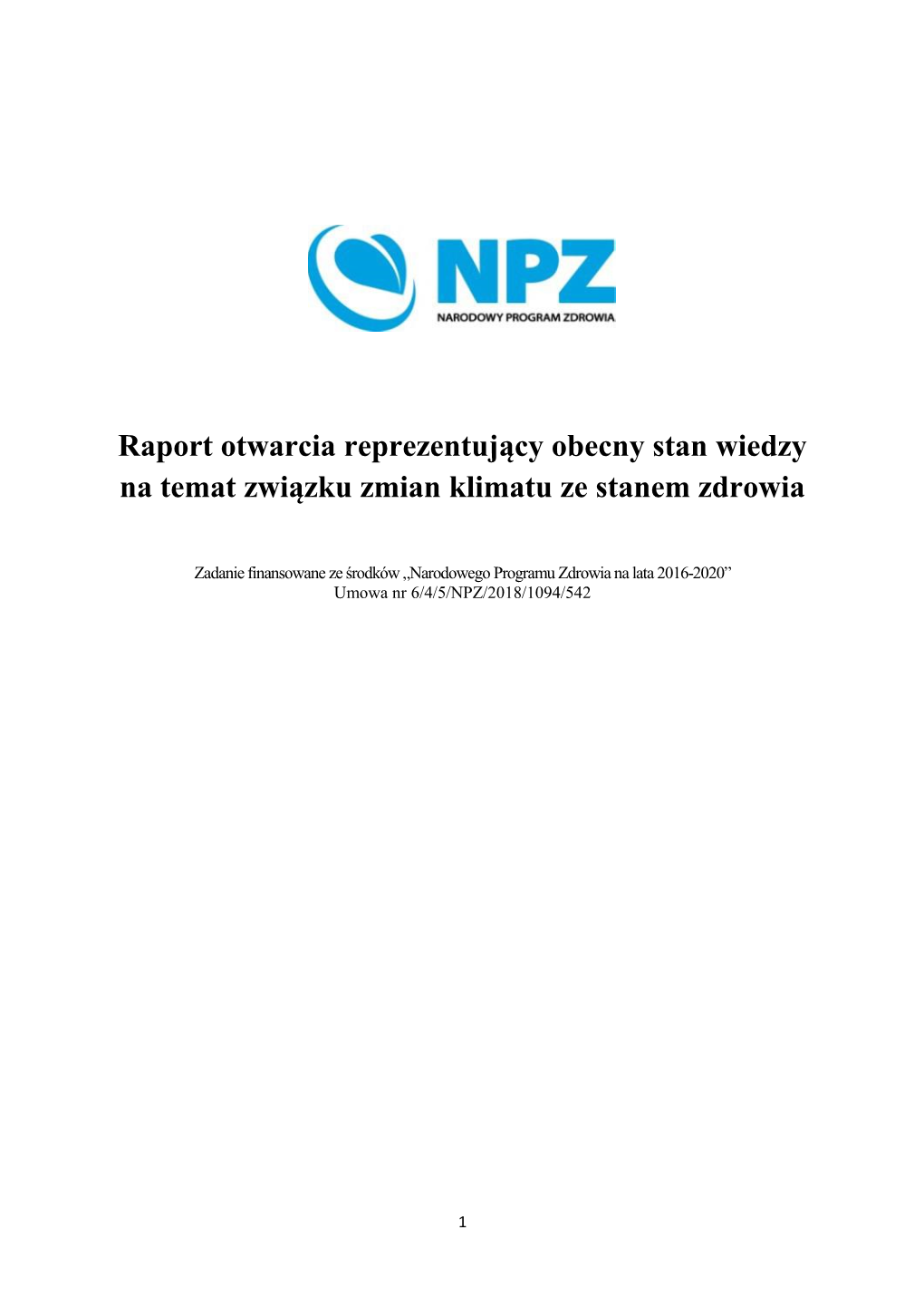 Raport Otwarcia Reprezentujący Obecny Stan Wiedzy Na Temat Związku Zmian Klimatu Ze Stanem Zdrowia