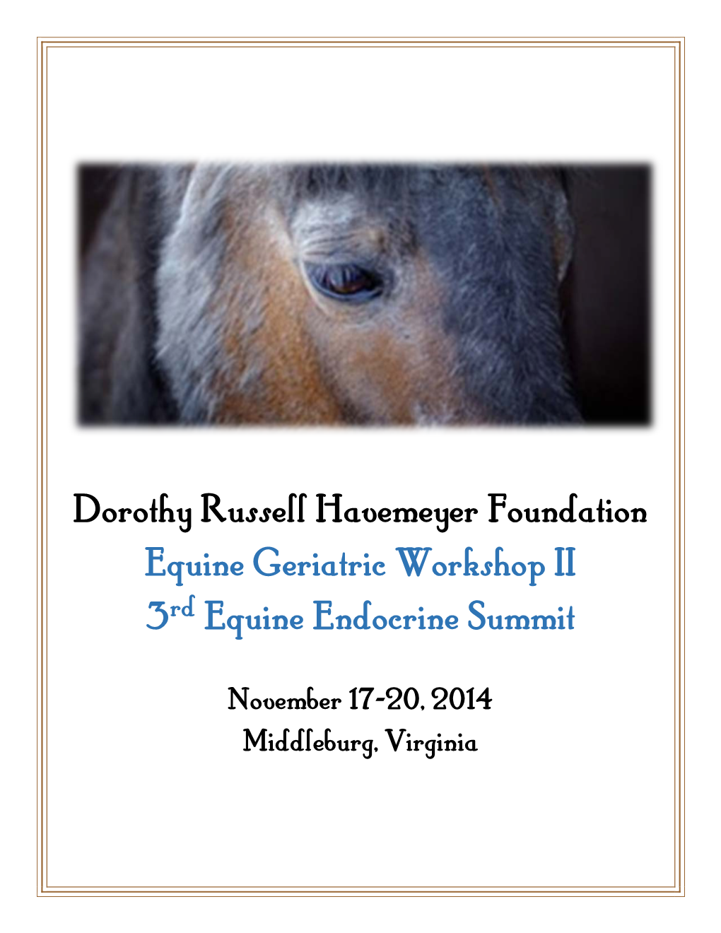 Equine Geriatric Workshop II 3Rd Equine Endocrine Summit