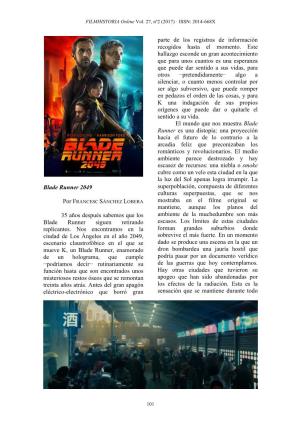 Blade Runner 2049 35 Años Después Sabemos Que Los Blade Runner Siguen Retirando Replicantes. Nos Encontramos En La Ciudad De L
