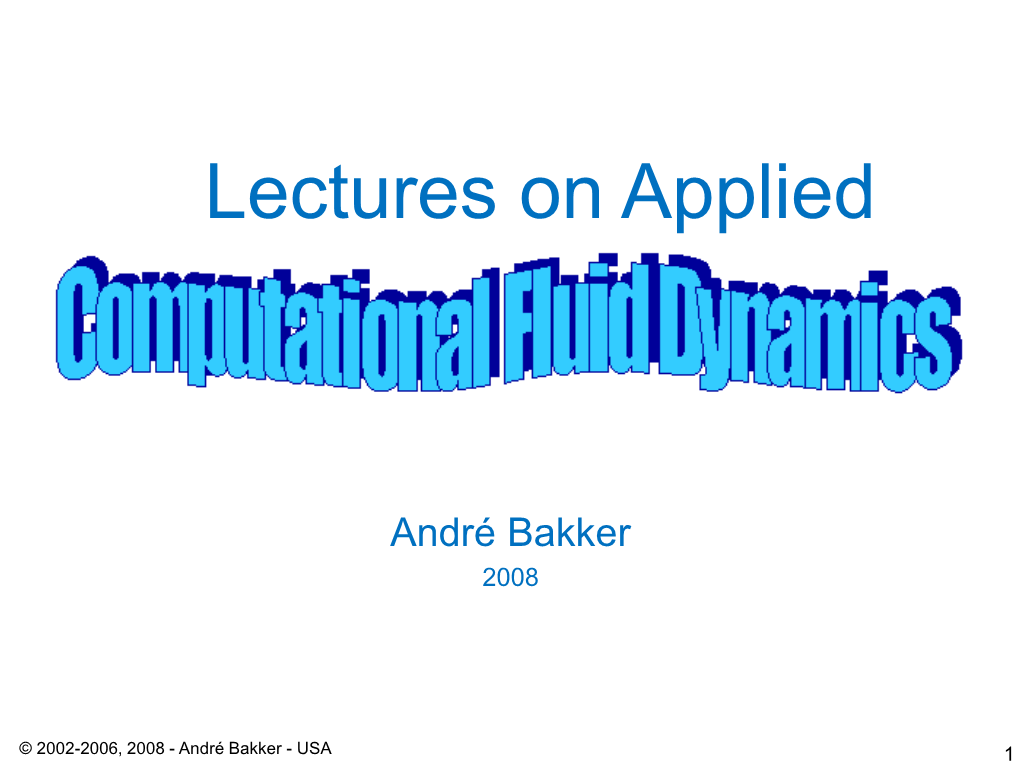 Lectures on Applied Computational Fluid Dynamics