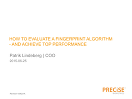 How to Evaluate a Fingerprint Algorithm - and Achieve Top Performance