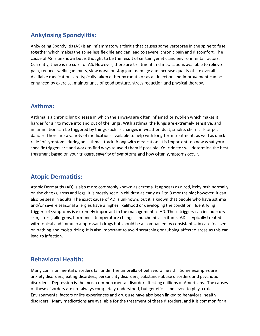 Ankylosing Spondylitis: Asthma: Atopic Dermatitis: Behavioral Health
