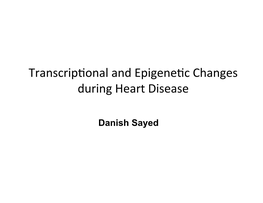 Transcrip\Onal and Epigene\C Changes During Heart Disease