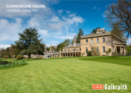 Cunnoquhie House, Ladybank, Cupar, Fife Cunnoquhie House, Ladybank, Cupar, Fife