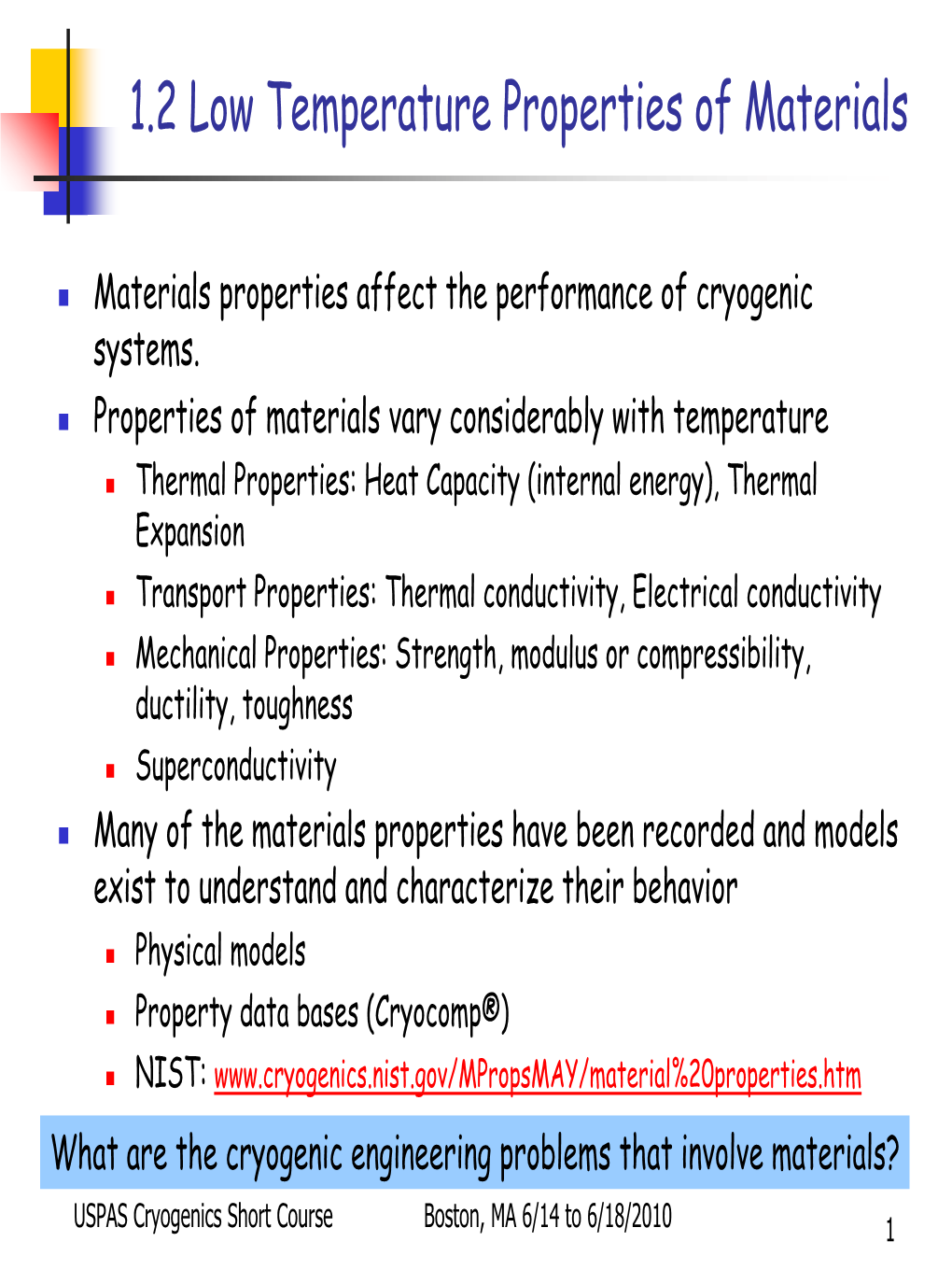 1.2 Low Temperature Properties of Materials