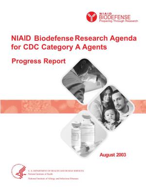NIAID Biodefense Research for CDC Category a Agents: Progress