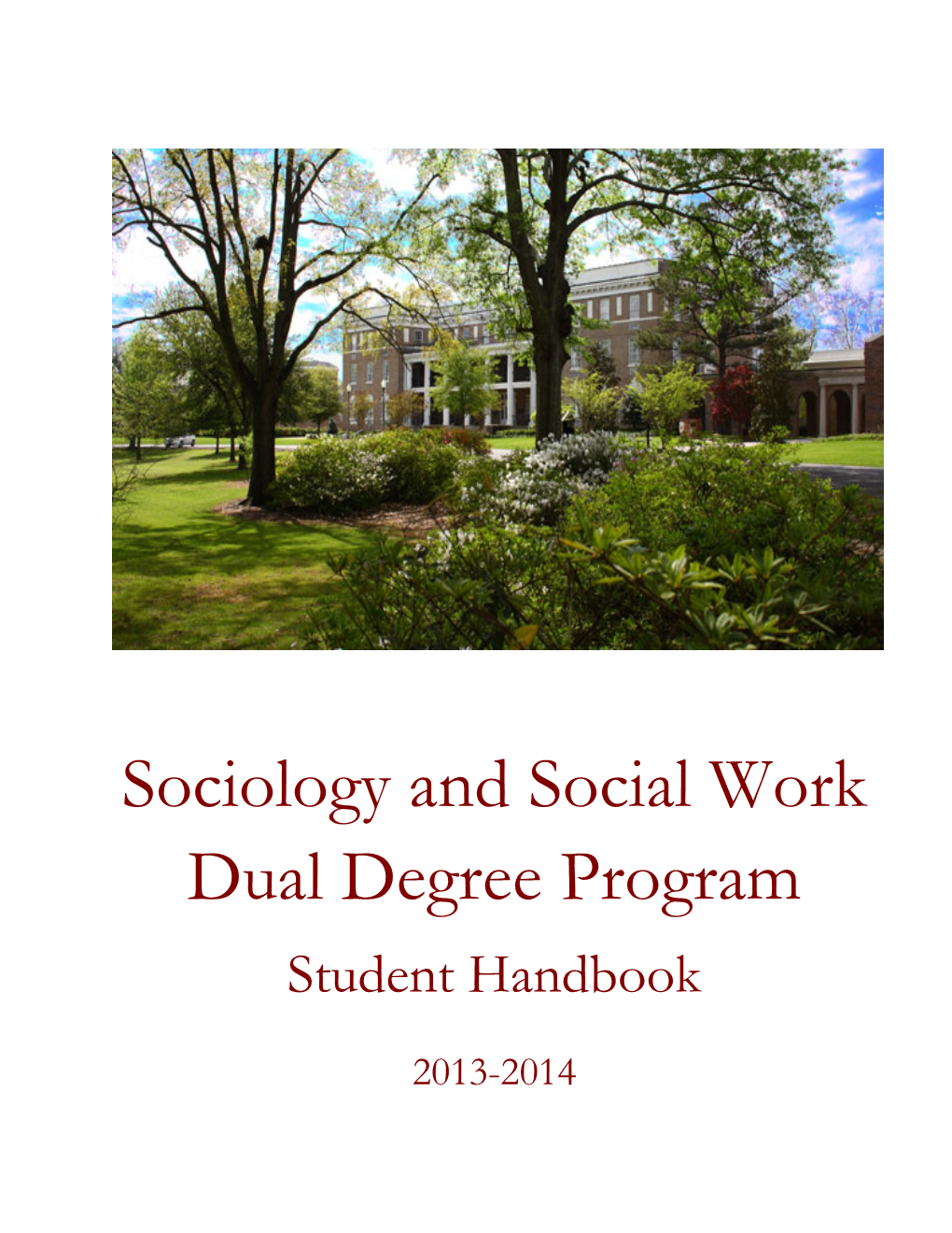 Sociology and Social Work Dual Degree Program Student Handbook