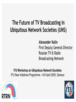 The Future of Television Broadcasting in Ubiquitous Network Societies