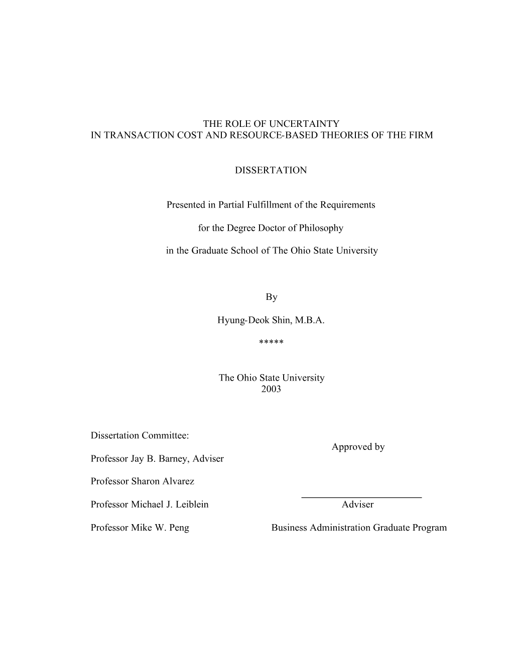 The Role of Uncertainty in Transaction Cost and Resource-Based Theories of the Firm