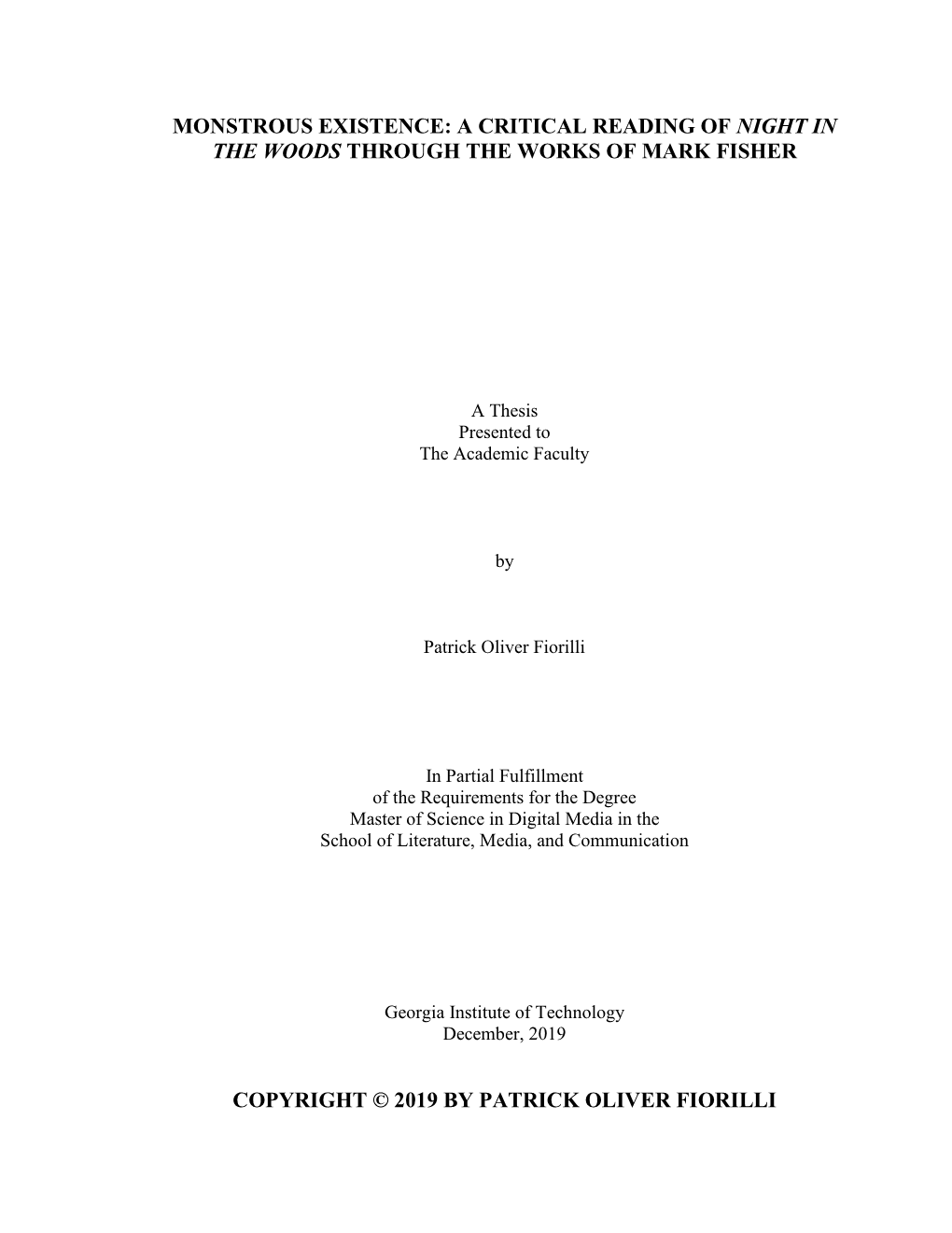 Monstrous Existence: a Critical Reading of Night in the Woods Through the Works of Mark Fisher Copyright © 2019 by Patrick Oliv