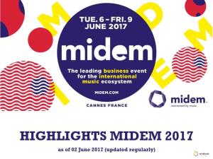As of 02 June 2017 (Updated Regularly) ABOUT MIDEM