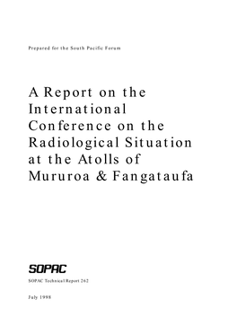 A Report on the International Conference on the Radiological Situation at the Atolls of Mururoa & Fangataufa