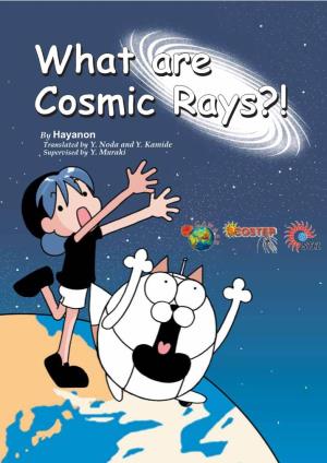 What Are Cosmic Rays?!