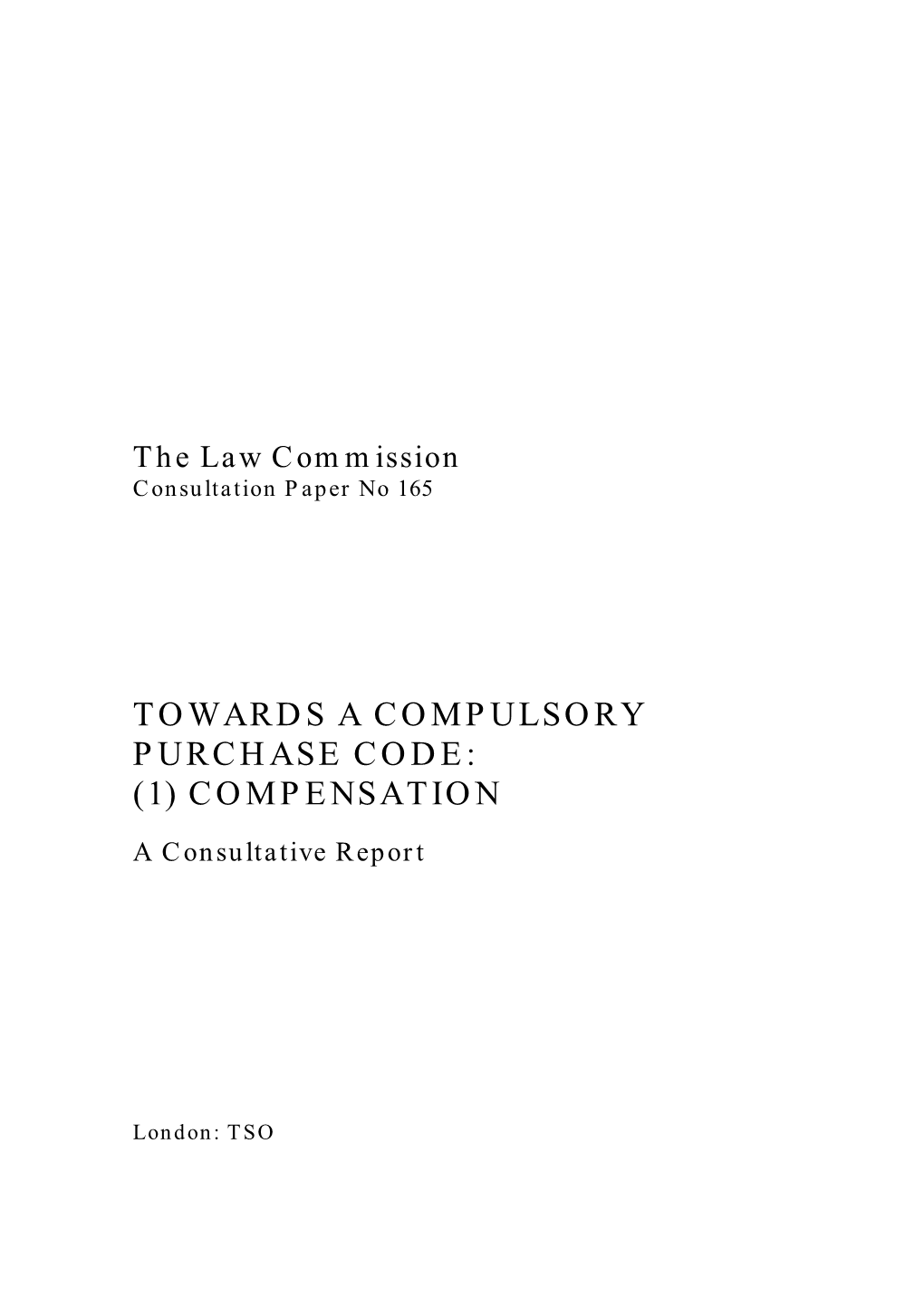 Towards a Compulsory Purchase Code: (1) Compensation