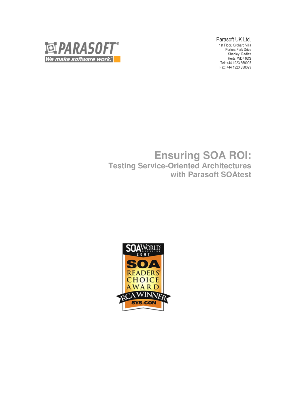 Ensuring SOA ROI: Testing Service-Oriented Architectures with Parasoft Soatest