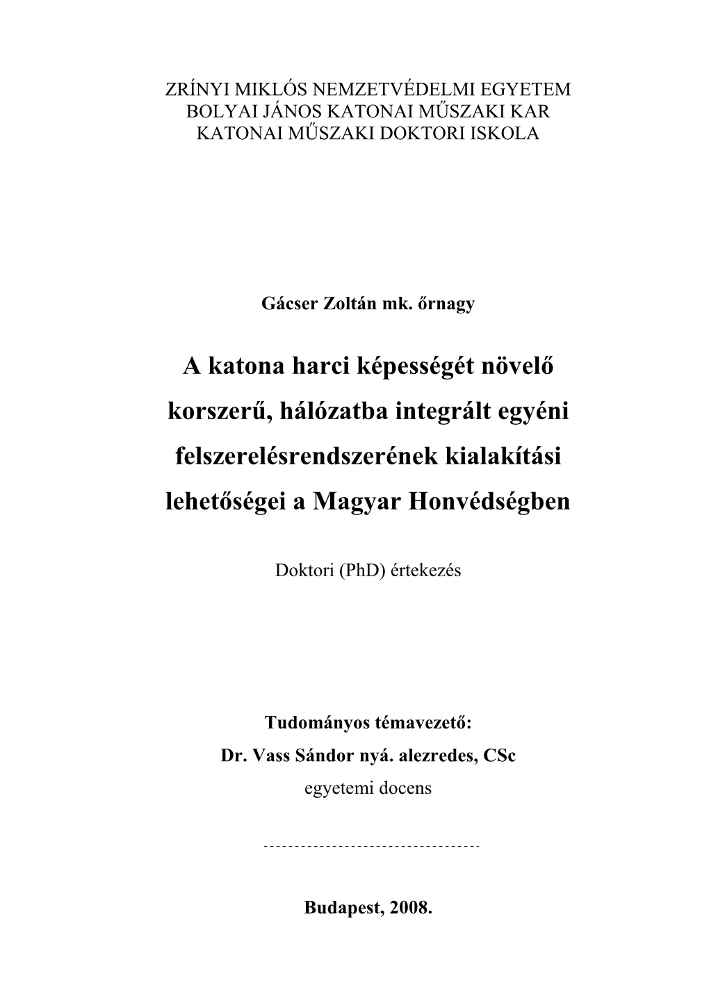 A Katona Harci Képességét Növelő Korszerű, Hálózatba Integrált Egyéni