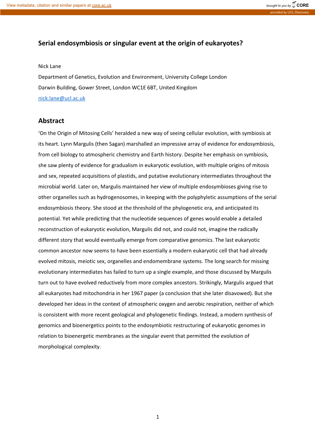 Serial Endosymbiosis Or Singular Event at the Origin of Eukaryotes?