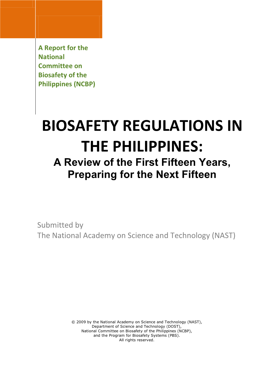 BIOSAFETY REGULATIONS in the PHILIPPINES: a Review of the First Fifteen Years, Preparing for the Next Fifteen