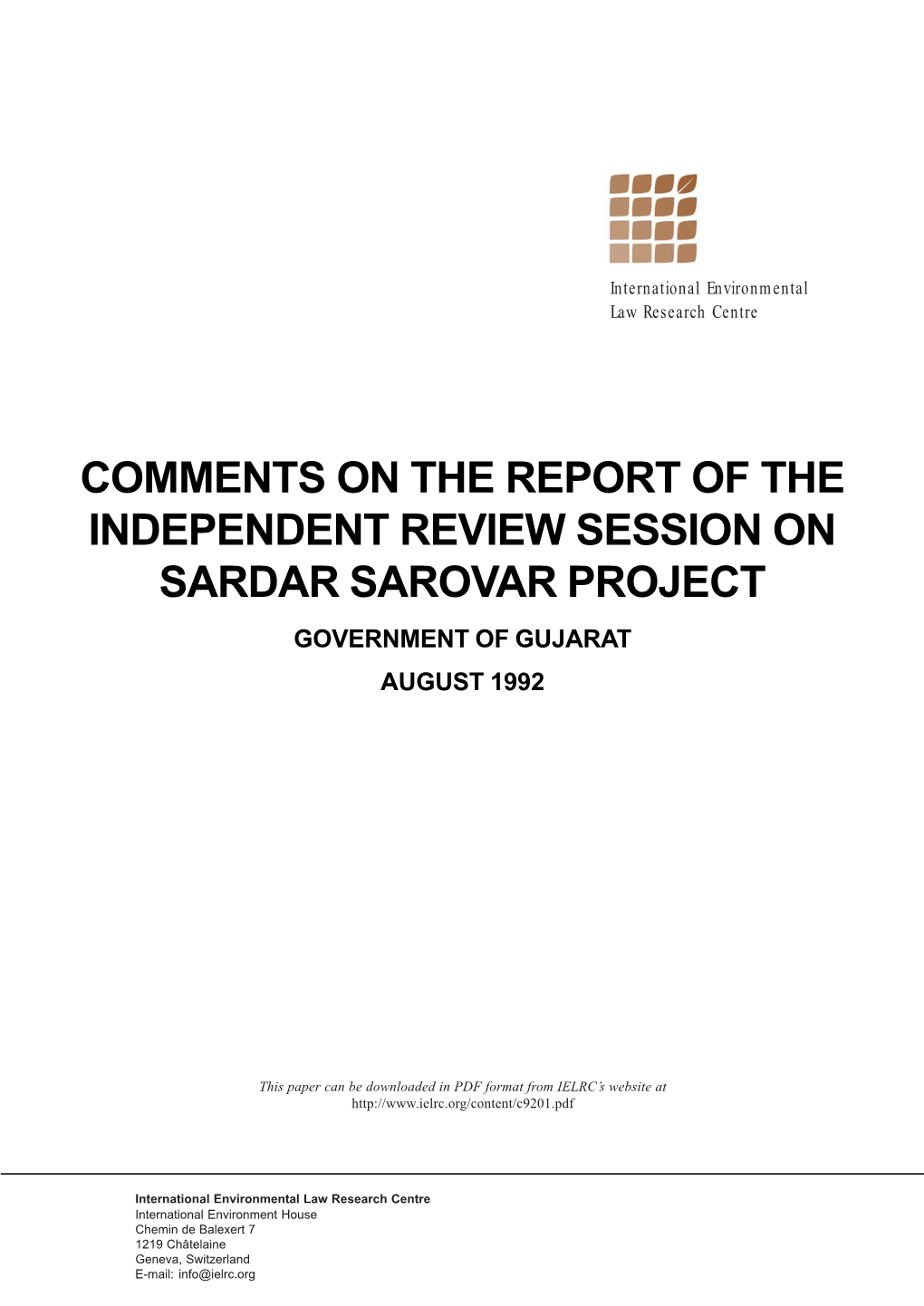 Comments on the Report of the Independent Review Session on Sardar Sarovar Project Government of Gujarat August 1992