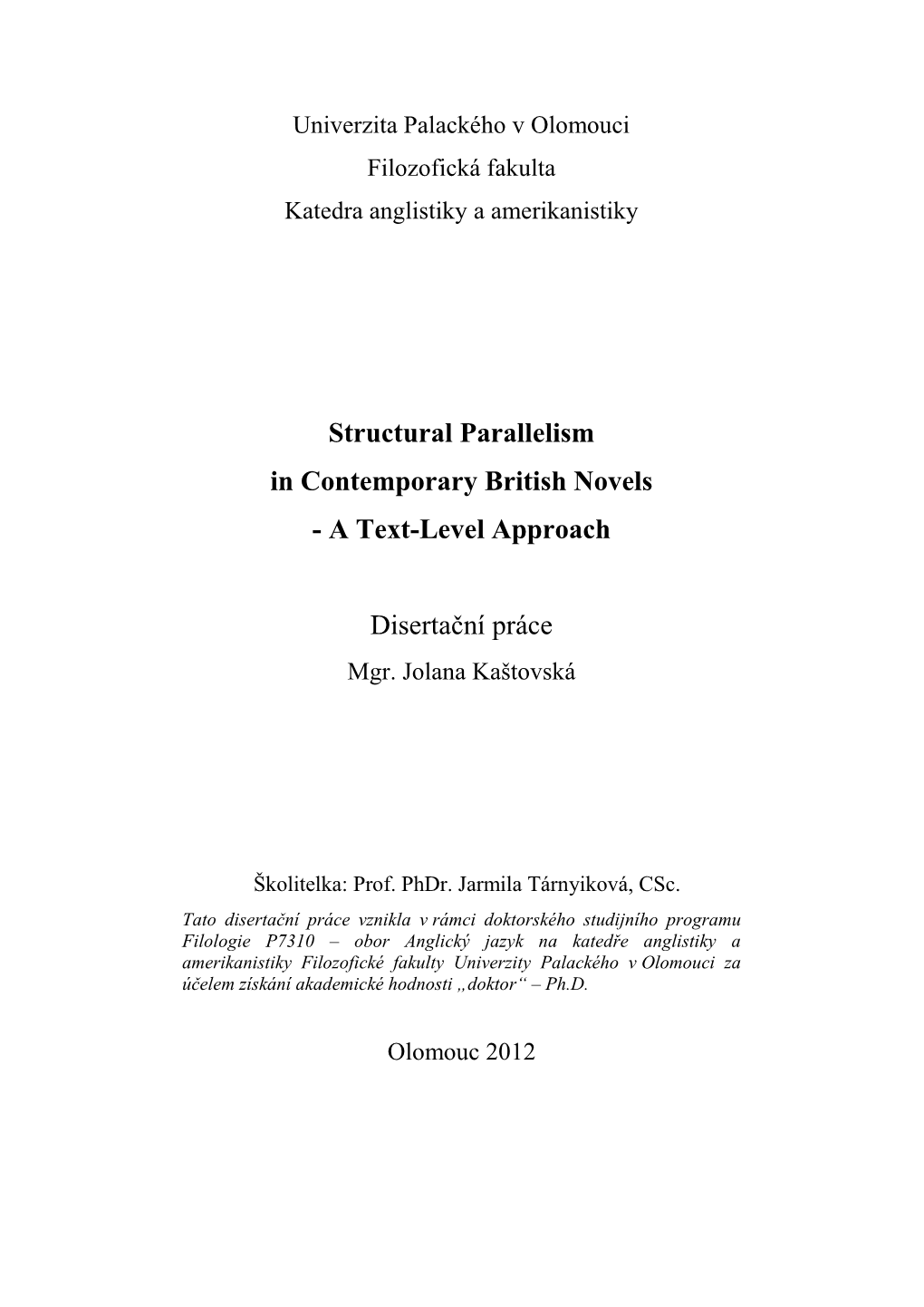 Structural Parallelism in Contemporary British Novels