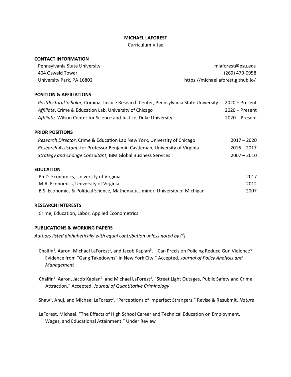 MICHAEL LAFOREST Curriculum Vitae CONTACT INFORMATION Pennsylvania State University Mlaforest@Psu.Edu 404 Oswald Tower (269)