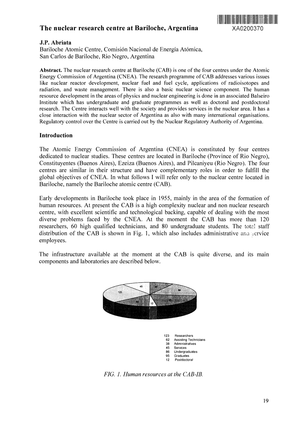 The Nuclear Research Centre at Bariloche, Argentina XA0200370 Illill
