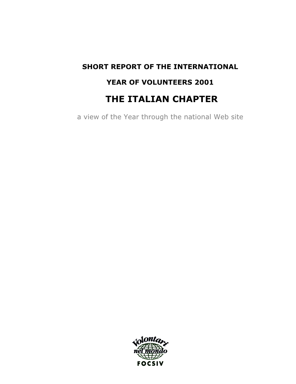 THE ITALIAN CHAPTER a View of the Year Through the National Web Site Preface