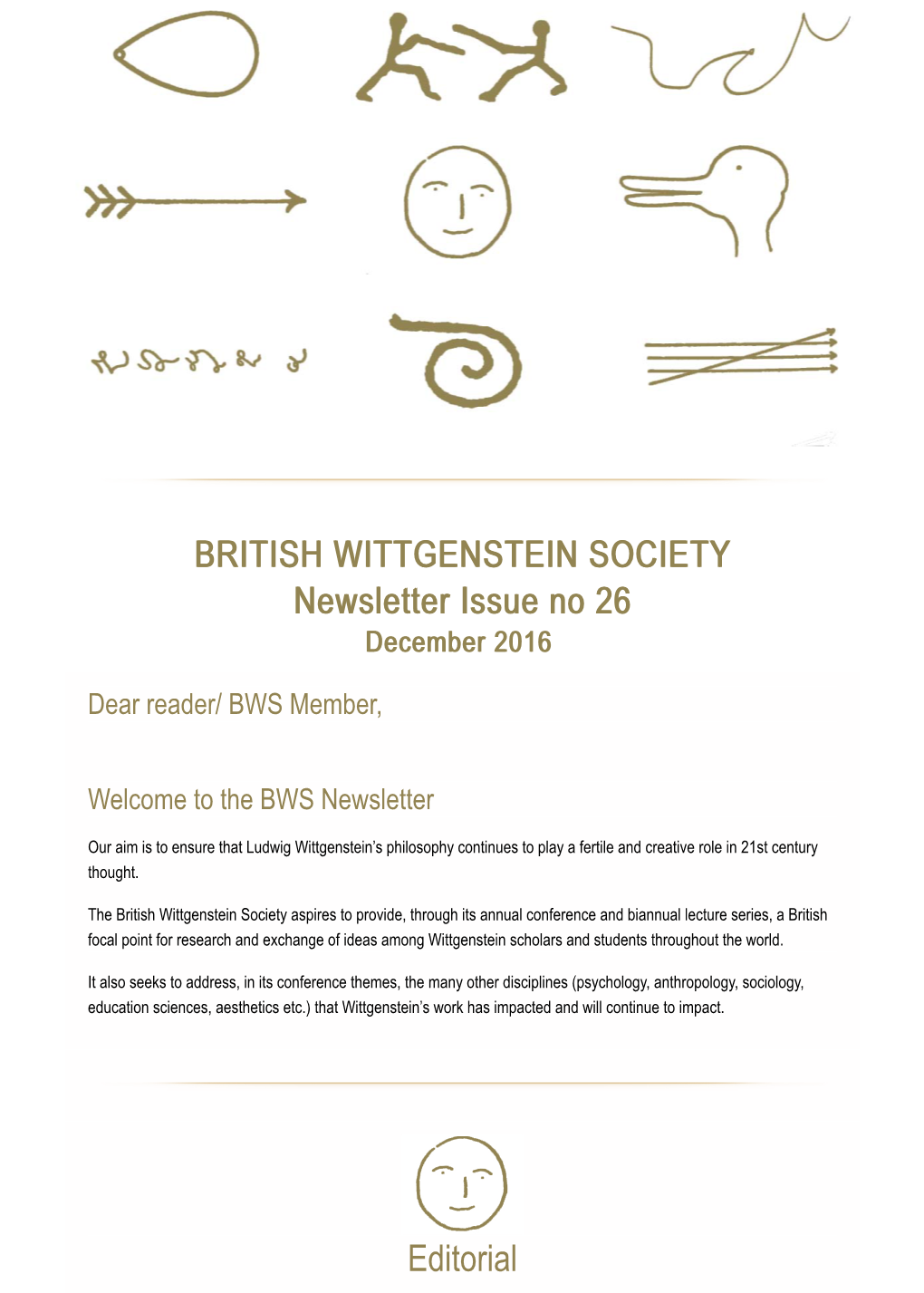 BRITISH WITTGENSTEIN SOCIETY Newsletter Issue No 26 Editorial