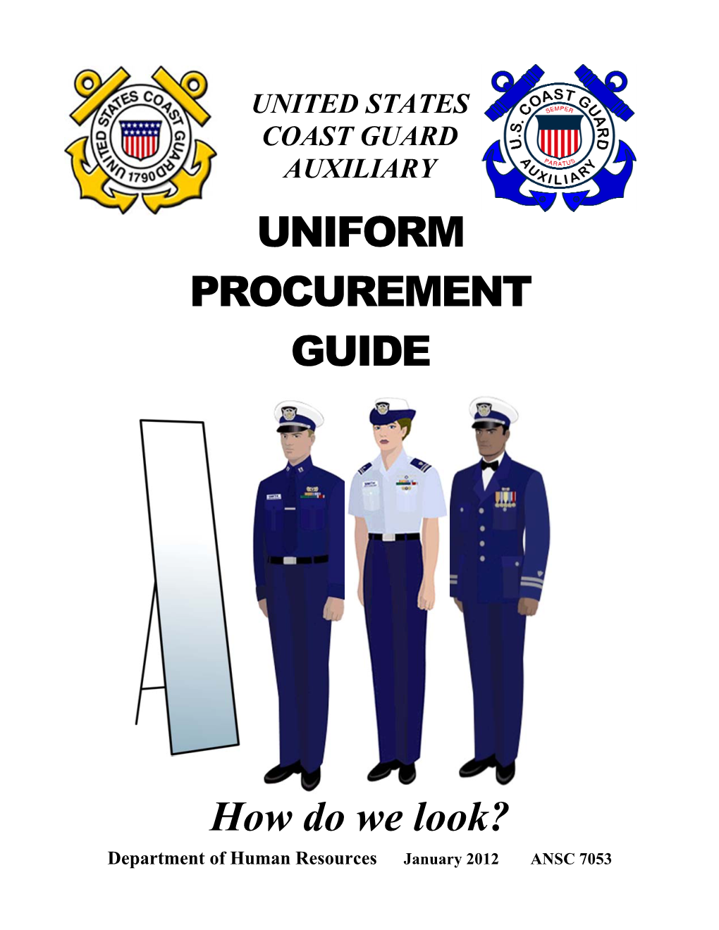 UNIFORM PROCUREMENT GUIDE How Do We Look?