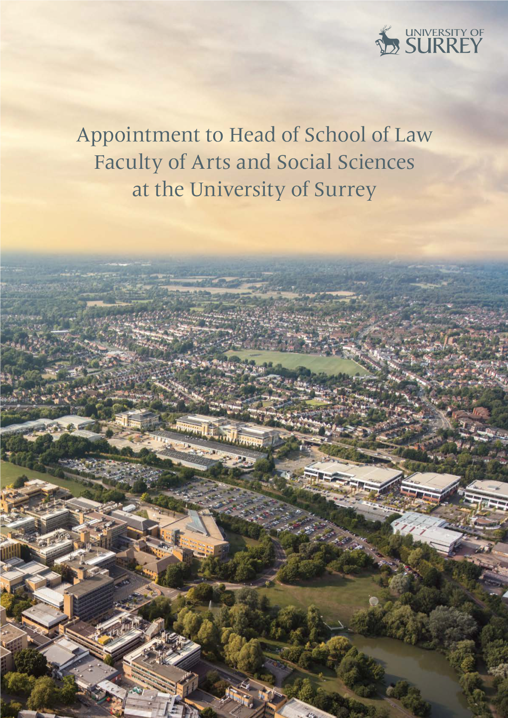 Appointment to Head of School of Law Faculty of Arts and Social Sciences at the University of Surrey the University in Numbers