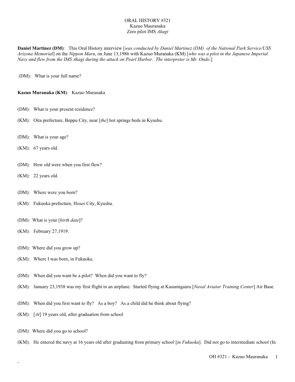 (Oral History Interview Conducted by Daniel Martinez (DM) of the National Park Service/USS Arizona Memorial on ___, At