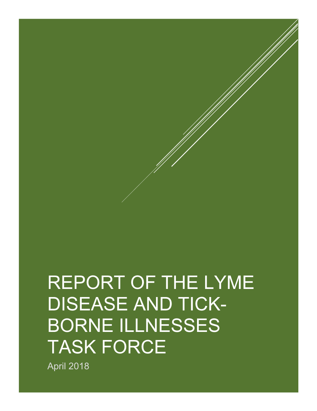 Report of the Lyme Disease and Tick-Borne Illnesses Task Force