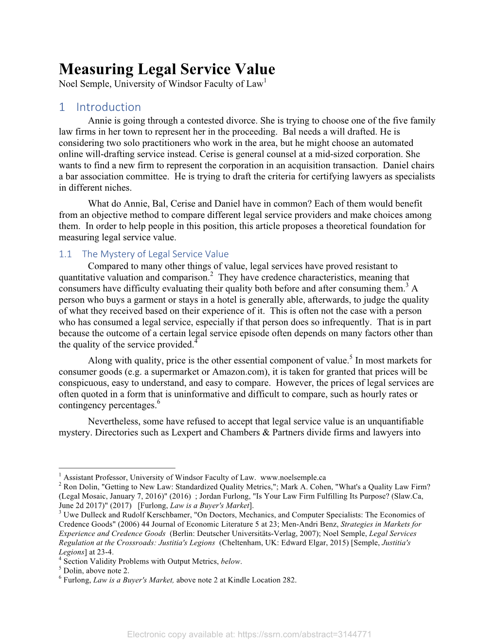 Measuring Legal Service Value Noel Semple, University of Windsor Faculty of Law1 1 Introduction Annie Is Going Through a Contested Divorce