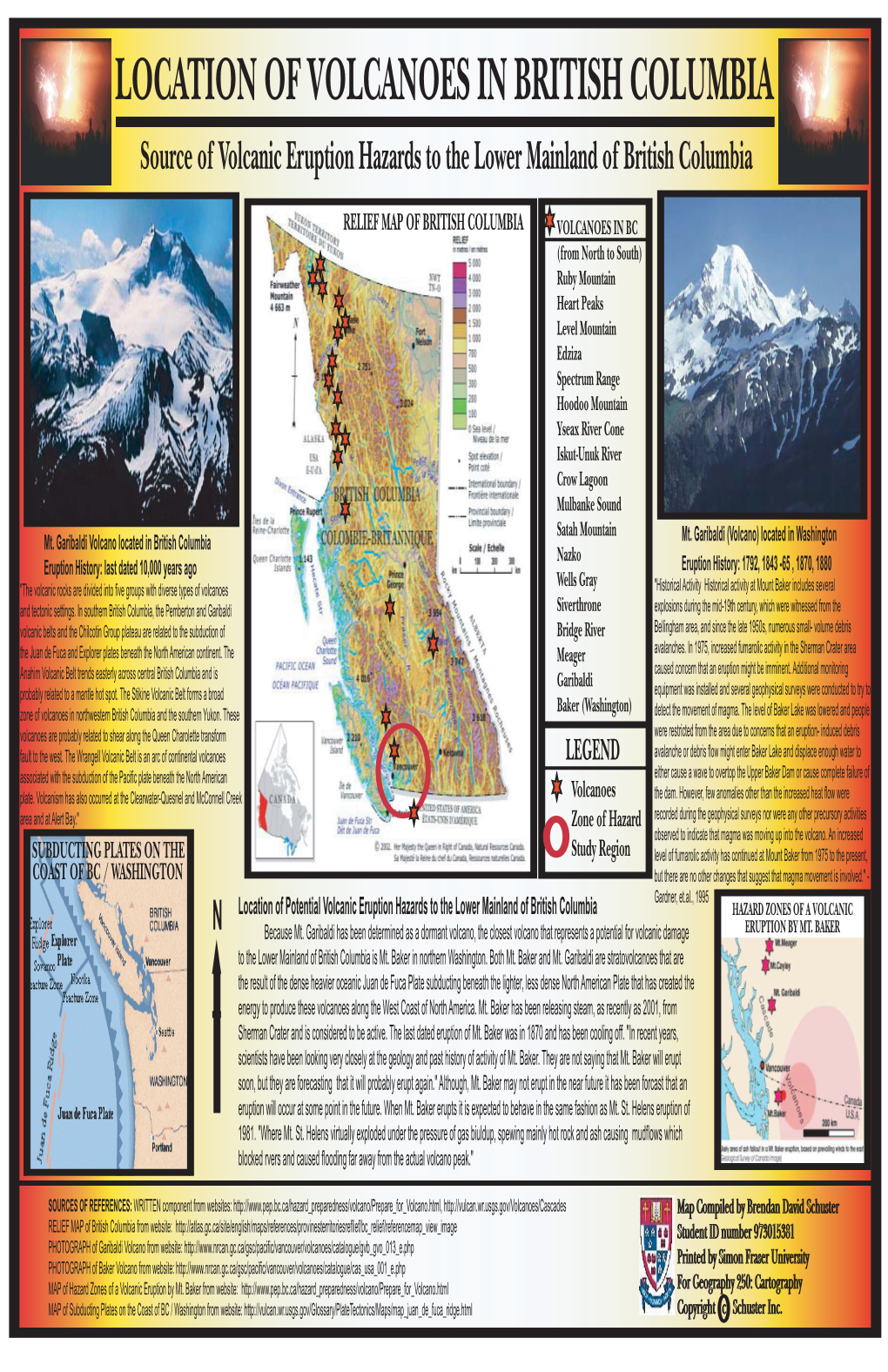 LOCATION of VOLCANOES in BRITISH COLUMBIA Source of Volcanic Eruption Hazards to the Lower Mainland of British Columbia