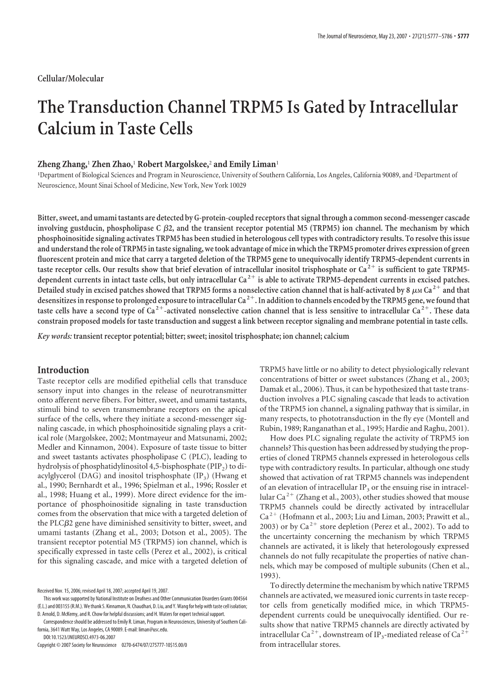 The Transduction Channel TRPM5 Is Gated by Intracellular Calcium in Taste Cells