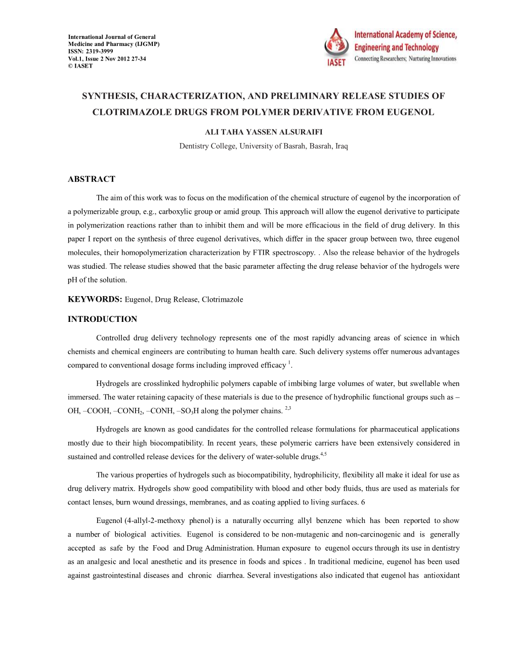 Synthesis, Characterization, and Preliminary Release Studies of Clotrimazole Drugs from Polymer Derivative from Eugenol