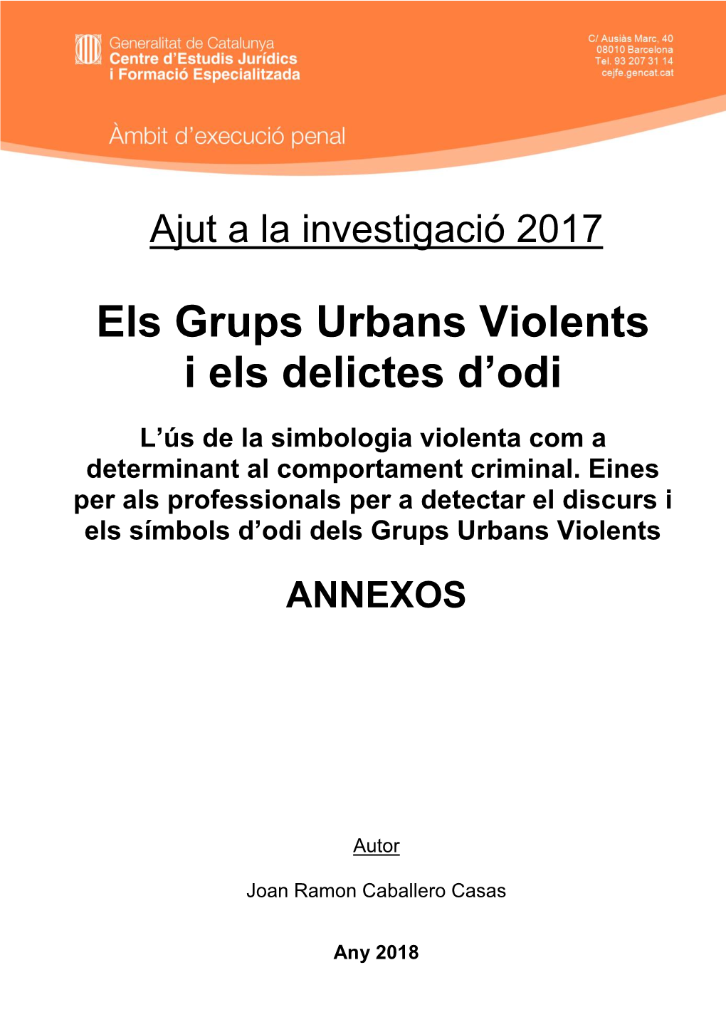 Els Grups Urbans Violents I Els Delictes D'odi. Annexos